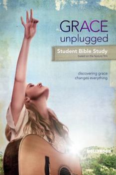 Paperback Grace Unplugged - Student Bible Study Member Book: The Student Bible Study Student Book