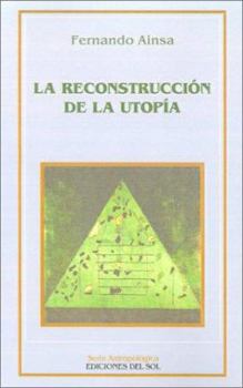 Paperback La Reconstruccion de La Utopia [Spanish] Book