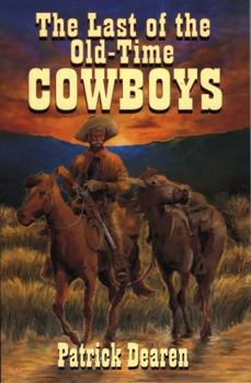 Paperback Last of The Old-Time Cowboys Book