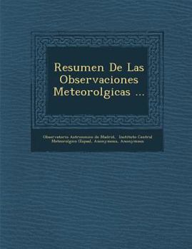 Paperback Resumen de Las Observaciones Meteorol Gicas ... [Spanish] Book
