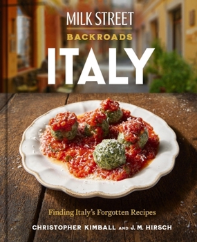 Hardcover Milk Street Backroads Italy: Finding Italy's Forgotten Recipes Book