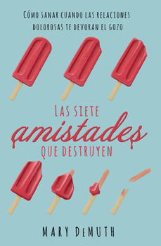 Paperback Las Siete Amistades Que Destruyen [Spanish] Book
