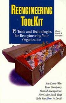 Paperback Reengineering ToolKit: 15 Tools and Technologies for Reengineering Your Organization Book