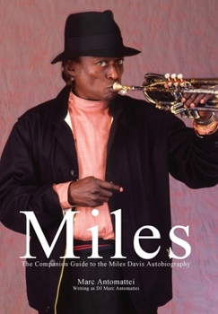 Hardcover Miles: The Companion Guide to the Miles Davis Autobiography Book