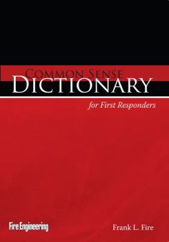Paperback Common Sense Dictionary for First Responders Book