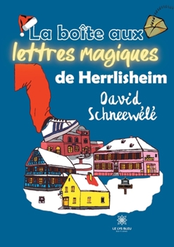 Paperback La bo?te aux lettres magiques de Herrlisheim [French] Book