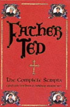 Paperback Father Ted: The Complete Scripts Book