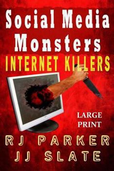 Paperback Social Media Monsters: Internet Killers (Lg Print) Book