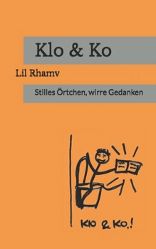 Paperback Klo & Ko: Stilles Örtchen, wirre Gedanken [German] Book