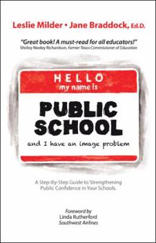 Hardcover Hello! My Name Is Public School, and I Have an Image Problem Book