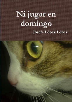 Paperback Ni jugar en domingo [Spanish] Book