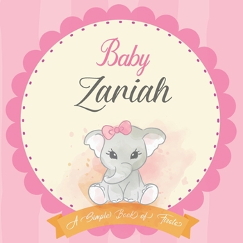 Baby Zariah A Simple Book of Firsts: First Year Baby Book a Perfect Keepsake Gift for All Your Precious First Year Memories