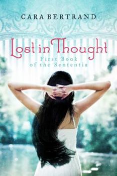 Lost In Thought: First Book of the Sententia - Book #1 of the Sententia