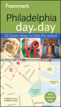 Paperback Frommer's Philadelphia Day by Day [With Map] Book