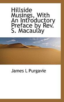 Hillside Musings, with an Introductory Preface by Rev S Macaulay