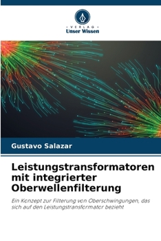 Paperback Leistungstransformatoren mit integrierter Oberwellenfilterung [German] Book