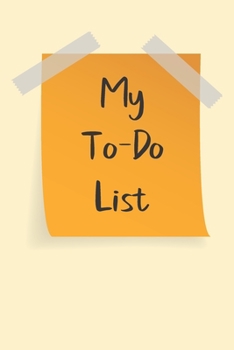 My To Do List: A simple book filled with lines that include check boxes.