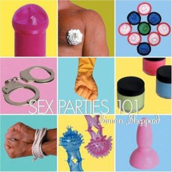 Paperback Sex Parties 101 Book
