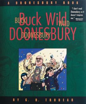 Paperback Buck Wild Doonesbury: A Doonesbury Book Volume 19 Book