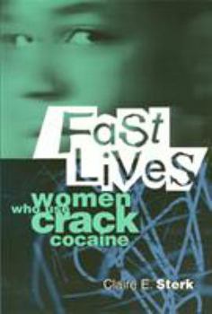 Paperback Fast Lives: Women Who Use Crack Cocaine Book