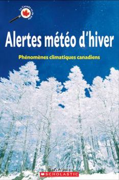 Paperback Alertes M?t?o d'Hiver [French] Book