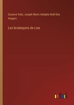 Paperback Les brodequins de Lise [French] Book