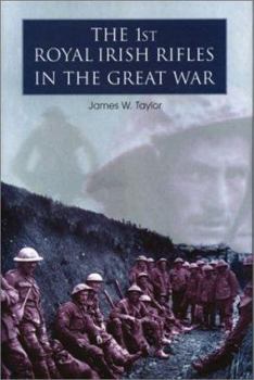 Hardcover 1st Royal Irish Rifles in the Great War Book