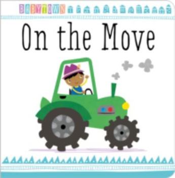 Board book On the Move (Baby Town) Book