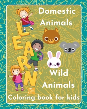 Paperback Learn Domestic Animals Wild Animals coloring book for kids Book