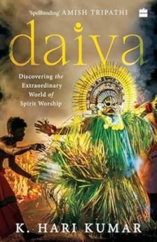 Paperback Daiva : Discovering the Extraordinary World of Spirit Worship Book