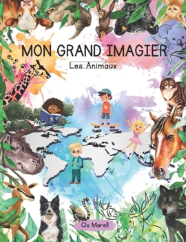 Paperback Mon Grand Imagier: Les animaux [French] Book