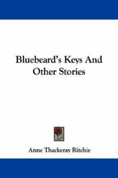 Paperback Bluebeard's Keys And Other Stories Book