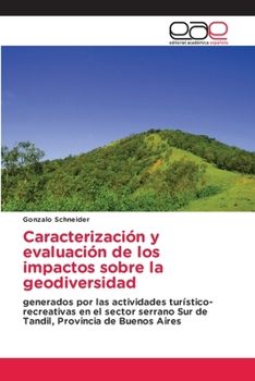Paperback Caracterización y evaluación de los impactos sobre la geodiversidad [Spanish] Book
