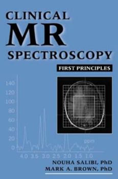 Paperback Clinical MR Spectroscopy: First Principles Book