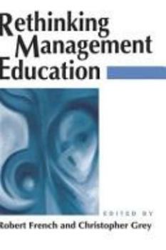 Paperback Rethinking Management Education Book