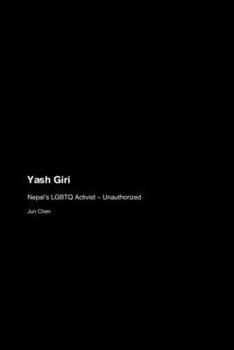 Paperback Yash Giri: Nepal's LGBTQ Activist - Unauthorized Book