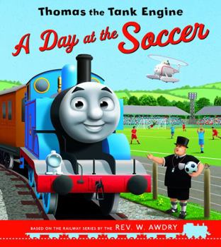 Paperback A Day at the Soccer for Thomas the Tank Engine (Thomas & Friends) Book