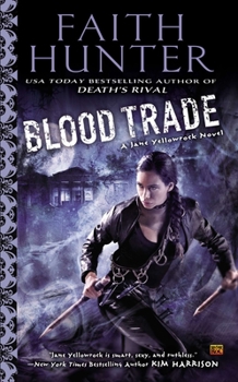 Blood Trade - Book #6 of the Jane Yellowrock