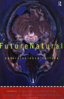 Hardcover Futurenatural: Nature, Science, Culture Book
