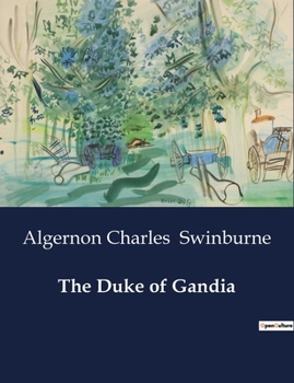 Paperback The Duke of Gandia: A Tragic Tale of Power and Betrayal in Renaissance Rome Book