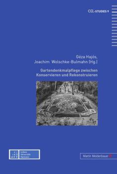 Hardcover Gartendenkmalpflege Zwischen Konservieren Und Rekonstruieren [German] Book