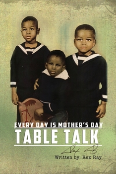 Paperback Table Talk: Everyday is Mother's Day Book