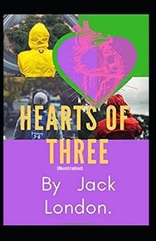 Paperback Hearts of Three Illustrated Book