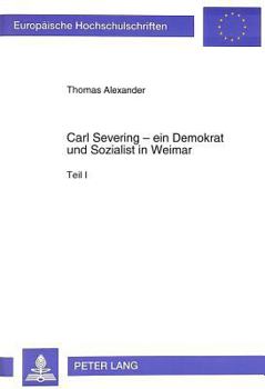 Paperback Carl Severing - Ein Demokrat Und Sozialist in Weimar [German] Book