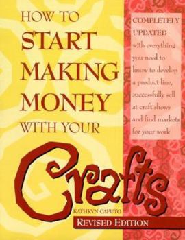 Paperback How to Start Making Money With Your Crafts Book