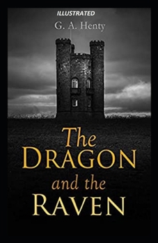 Paperback The Dragon and the Raven Illustrated Book