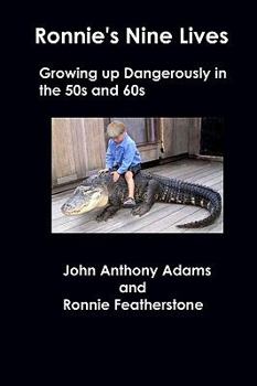 Paperback Ronnie's Nine Lives: Growing Up Dangerously In The 50s And 60s Book