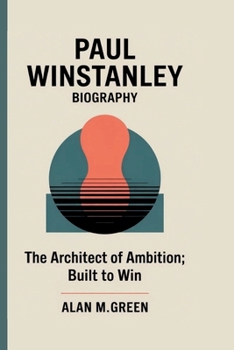 Paperback Paul Winstanley: The Architect of Ambition: Built to Win Book