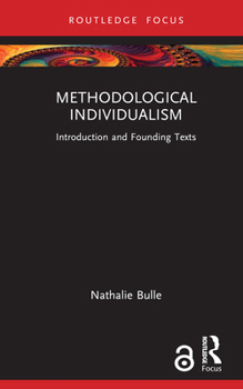 Hardcover Methodological Individualism: Introduction and Founding Texts Book