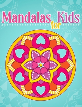 Paperback Mandalas for Kids: Coloring Book With Simple Mandala Patterns. Book